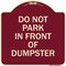 Signmission Do Not Park in Front of Dumpster Heavy-Gauge Aluminum Architectural Sign, 18" x 18", BU-1818-24144 A-DES-BU-1818-24144 - alternate 1